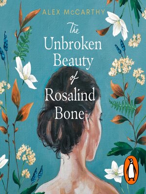 cover image of The Unbroken Beauty of Rosalind Bone